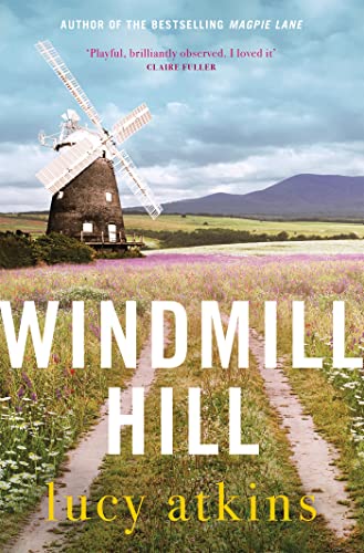 Windmill Hill: an atmospheric and captivating novel of past secrets and friendship von Quercus